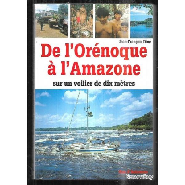 de l'ornoque  l'amazone sur un voilier de dix mtres de jean-franois din