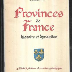 provinces de france histoire et dynasties de pierre derveaux