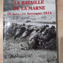 La bataille de la Marne: 25 août - 11 septembre 1914 Broché