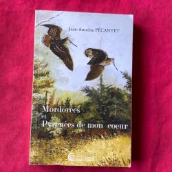 Livre de chasse sur la bécasse, Mordorées et Pyrénées de mon coeur