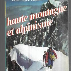 haute montagne et alpinisme de françois damilano et dominique lebrun