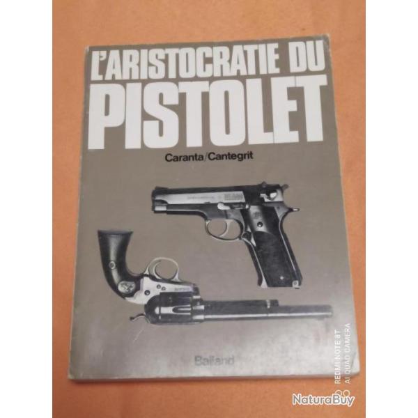 L'ARISTOCRATIE DU PISTOLET, RAYMOND CARANTA ET PIERRE CANTEGRIT, 1978