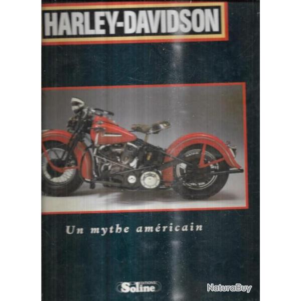 Harley Davidson - Un mythe amricain Photographies de Paul Garson et Jim Lensveld