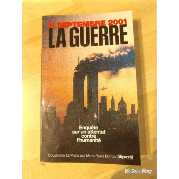 11 Septembre 2001 La guerre : Enqute sur un attentat contre l'humanit Par Romain Clergeat, Carolin