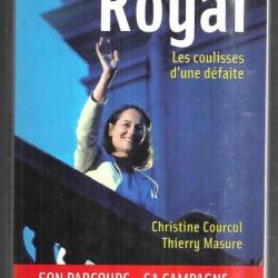 ségolène royal les coulisses d'une défaite de christine courcol et thierry masure politique français