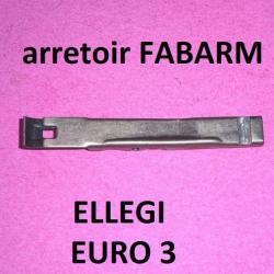 arrêtoir fusil FABARM ELLEGI et EURO 3 EURO3 - VENDU PAR JEPERCUTE (D22E1178)