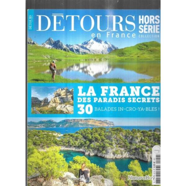 Dtours en france hors srie 42 la france des paradis secrets 30 ballades incroyables