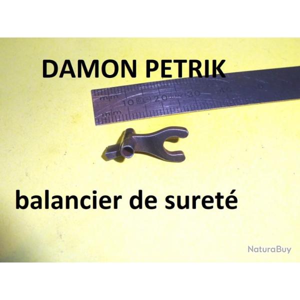 balancier de suret fusil DAMON PETRIK petrick - VENDU PAR JEPERCUTE (D23H25)