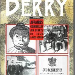 berry magazine numéro spécial , affaires criminelles en berrt de 1850 à nos jours avril 1993