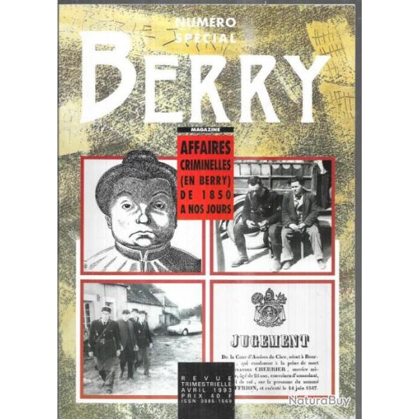 berry magazine numro spcial , affaires criminelles en berrt de 1850  nos jours avril 1993