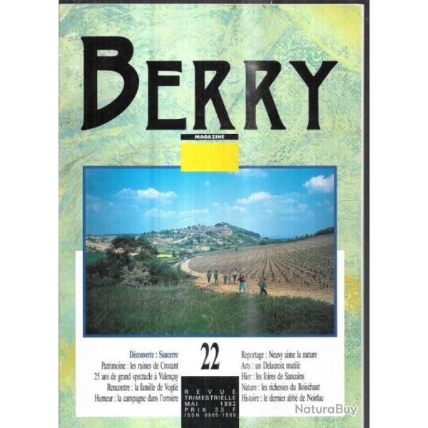 berry magazine 22 hier les foires de sancoins, sancerre, ruines de crozant, famille de vogu