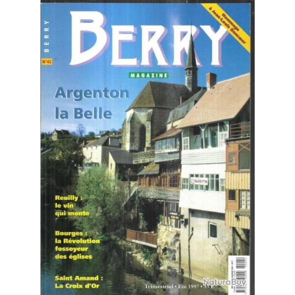 berry magazine 42 argenton la belle, la tuerie des bommiers 1946, reuilly, tannerie, j-l.boncoeur