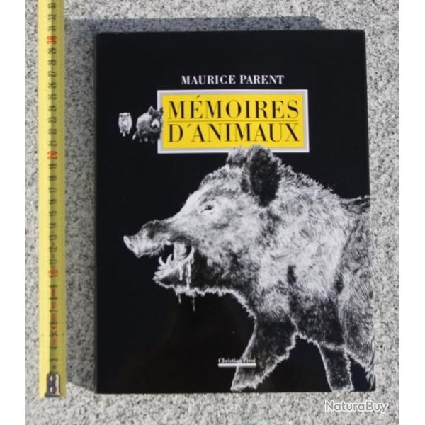 Livre MEMOIRES D'ANIMAUX Maurice PARENT 1987 Dessinateur Peintre Berry Sologne Chasse Nature Dessin