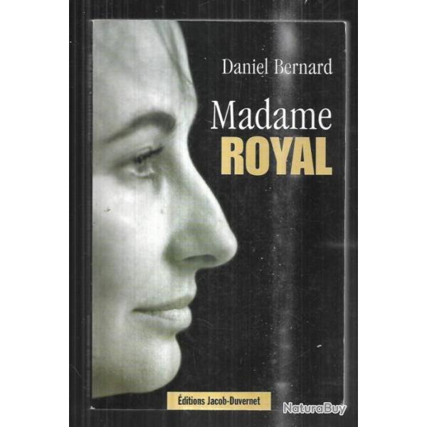 madame royal de daniel bernard , sgolbe royal politique franaise