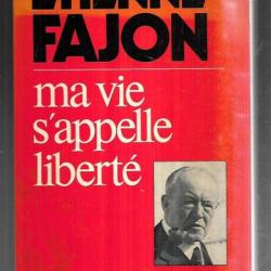 ma vie s'appelle liberté d'étienne fajon, parti communiste français , politique française