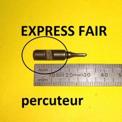 percuteur + ressort fusil EXPRESS FAIR - VENDU PAR JEPERCUTE (D23A243)