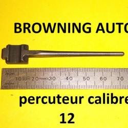 percuteur fusil BROWNING AUTO 5 calibre 12  pointe renforcée AUTO5 - VENDU PAR JEPERCUTE (D23A10)