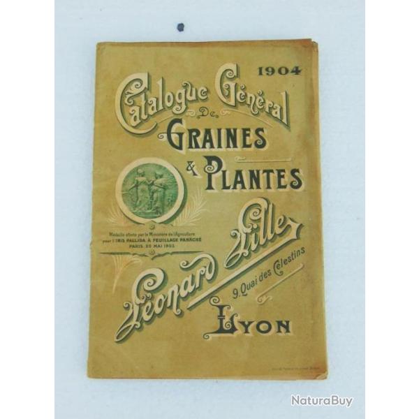 ANCIEN CATALOGUE GNRAL GRAINES ET PLANTES LONARD VILLE LYON 1904