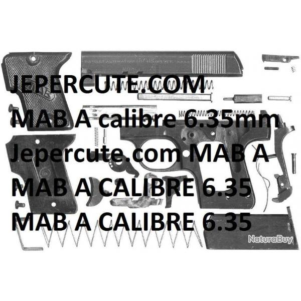 clat pistolet MAB A calibre 6.35 (envoi par mail) - VENDU PAR JEPERCUTE (m1697)