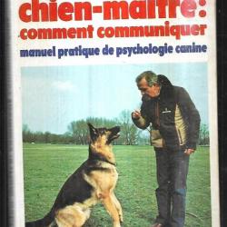 chien-maitre:comment communiquer manuel pratique de psychologie canine c.ceschi