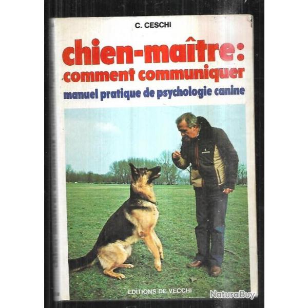 chien-maitre:comment communiquer manuel pratique de psychologie canine c.ceschi