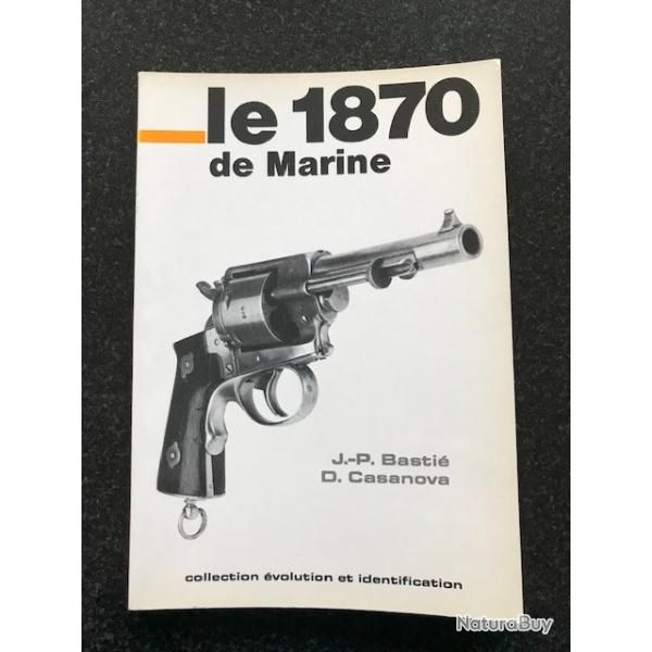 le 1870 de marine par  jp Basti et Daniel Casanova dition originale