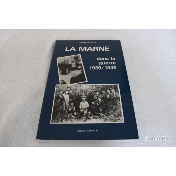 La Marne dans la guerre 1939/1945