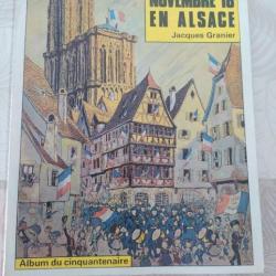 Livre : Novembre 1918 en Alsace - Granier - Dernières nouvelles de Strasbourg - 1969 - EO numérotée