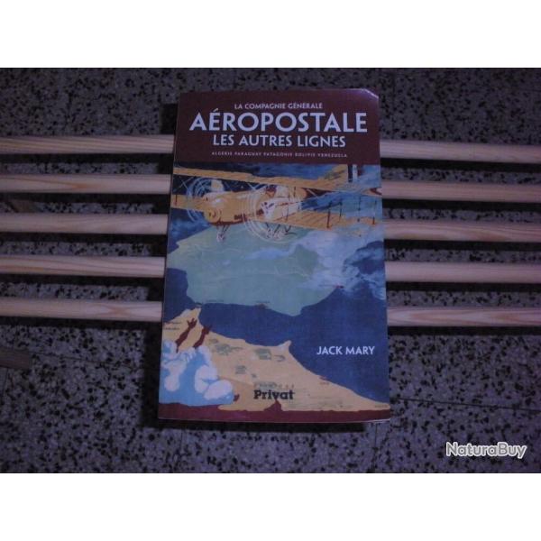 LA COMPAGNIE GENERALE AEROPOSTALE LES AUTRES LIGNES