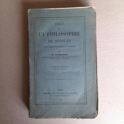 Essai sur la philosophie de Bossuet avec des fragments inédits. 1862