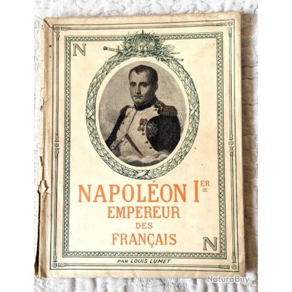 Napolon 1er Empereur des Franais par Louis Lumet.