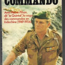 le commando par georges fleury avec pierre pihan dit le quintal la saga des commandos en indochine