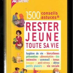 rester jeune toute sa vie 1500 conseils et astuces catherine maillard et patricia riveccio