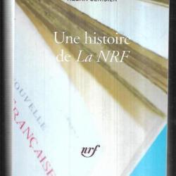une histoire de la nrf d'alban cerisier nouvelle revue française , littérature