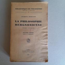 Jacques Maritain. La Philosophie Bergsonienne / Études Critiques