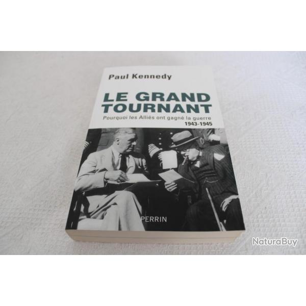 Le grand tournant, porquoi les allis ont gagn la guerre 1943-1945