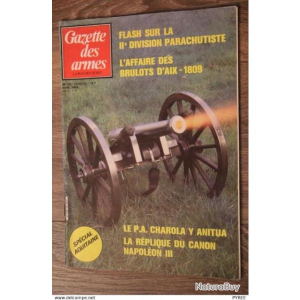 GAZETTE DES ARMES N 128 1984 FUSILS MOSSINE PISTOLET CHAROLA ANITUA LANCES FLAMMES 14 18 HOTCHKISS