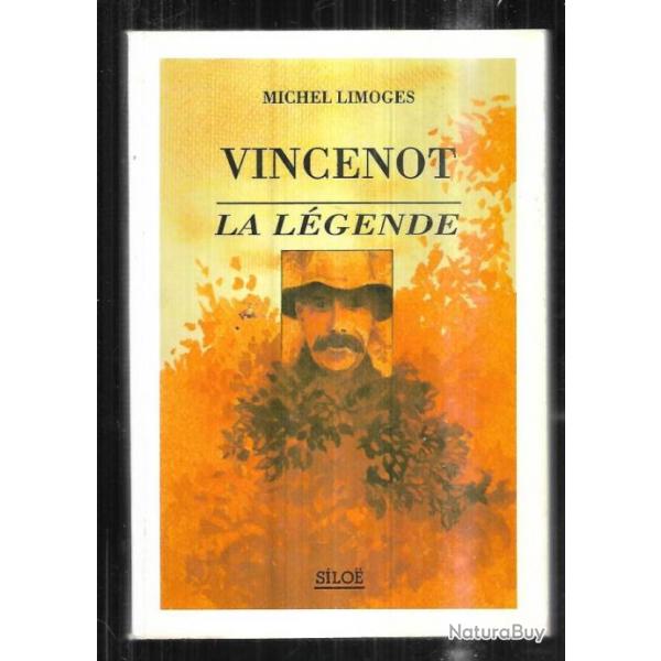 vincenot la lgende de michel limoges essai imparfait de biographie clate en onze chapitres