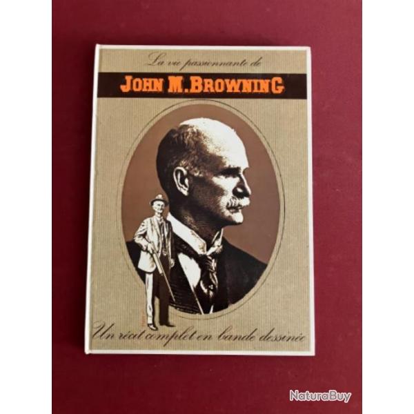 Bande dessine "La vie passionnante de John M. Browning"