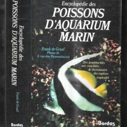 encyclopédie des poissons d'aquarium marin de frank de graaf, des acanthuridés aux zanclidés