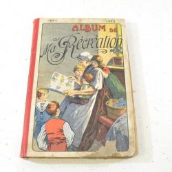 Album de ma récréation n°3 1911 1912 - livre ancien jeunesse enfants