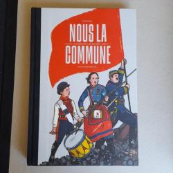Nous la Commune. Dugudus et Hugo Rousselle. Livre neuf