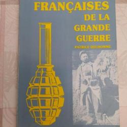 Les grenades françaises de la Grande Guerre - Patrice Delhomme - 1983 - Hégide - Dédicacé / numéroté