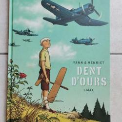 BD Dent d'ours Max tome 1 Yann Henriet Editions Dupuis neuf