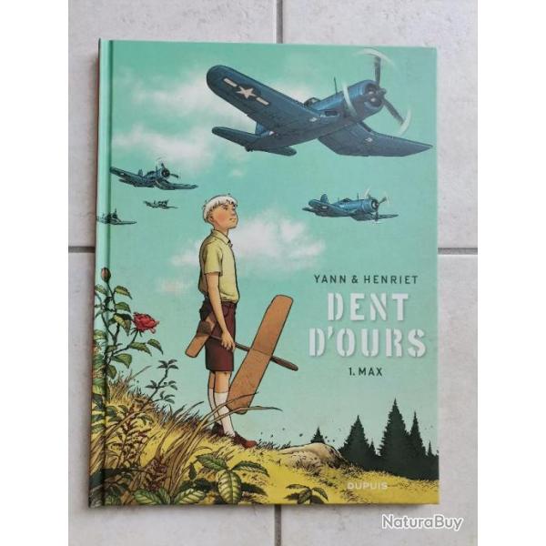 BD Dent d'ours Max tome 1 Yann Henriet Editions Dupuis neuf
