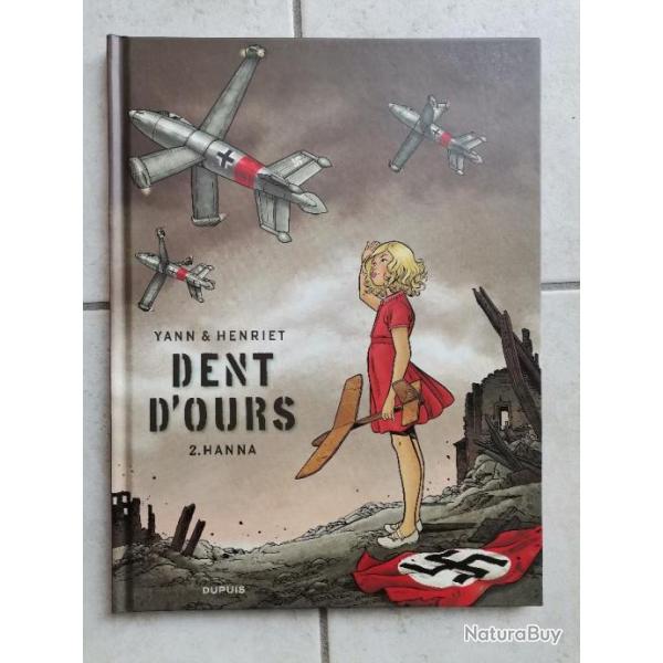 BD Dent d'ours Hanna tome 2 Yann Henriet Dupuis neuf