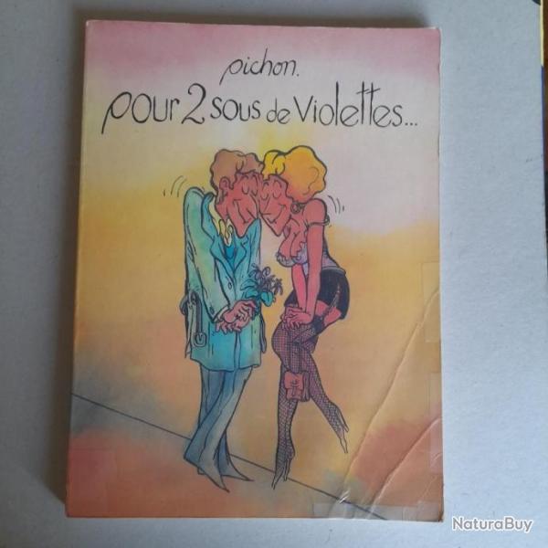 Pour 2 Sous de Violettes .BD Pichon. dition originale, 1980