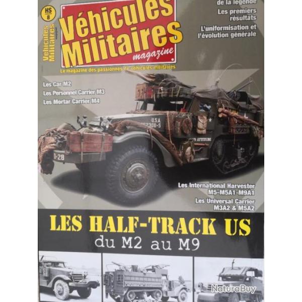 Vhicules Militaires HS n8  Les Half-Track US du M2 au M-6