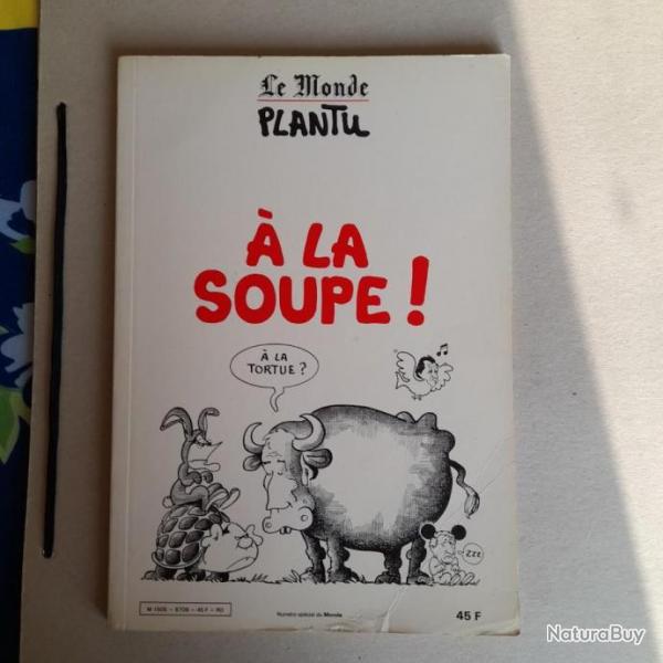 Plantu :  la soupe ! 1987