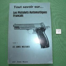 Tout savoir sur Les Pistolets Automatiques Français